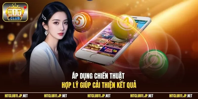 Áp dụng chiến thuật hợp lý giúp cải thiện kết quả