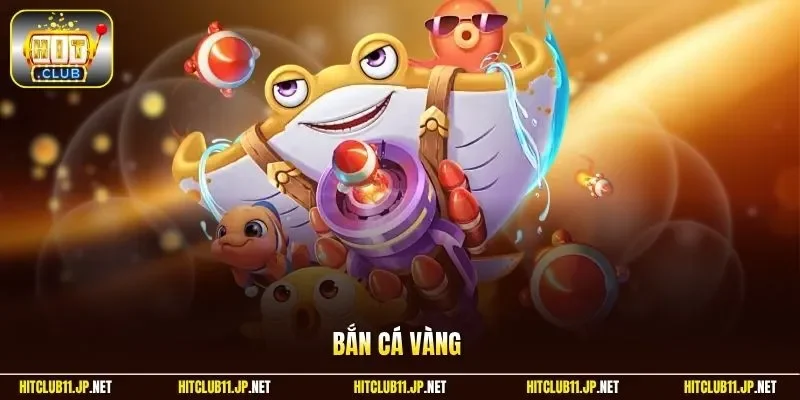 Bắn cá vàng