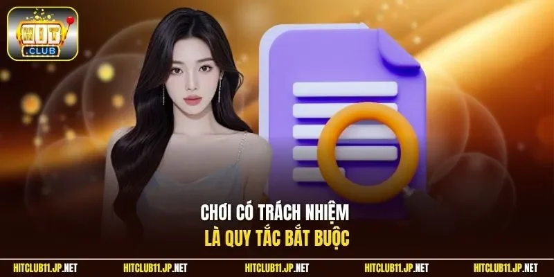 Chơi có trách nhiệm là quy tắc bắt buộc