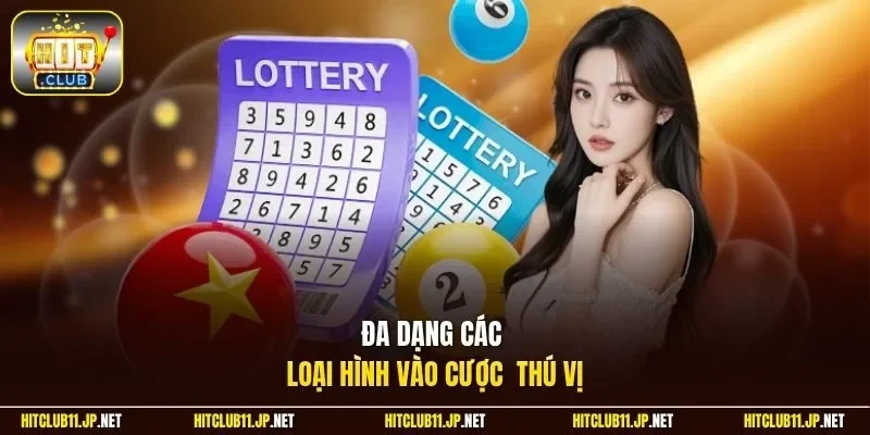 Đa dạng các loại hình vào cược  thú vị