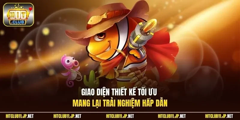 Giao diện thiết kế tối ưu mang lại trải nghiệm hấp dẫn