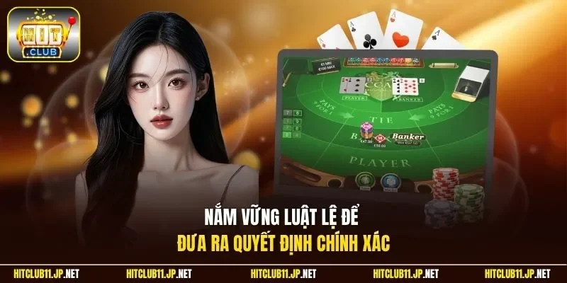 Nắm vững luật lệ để đưa ra quyết định chính xác