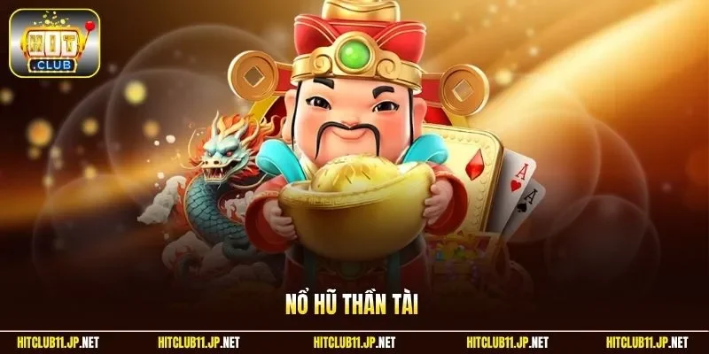 Nổ hũ thần tài