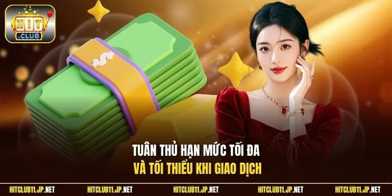Tuân thủ hạn mức tối đa và tối thiểu khi giao dịch